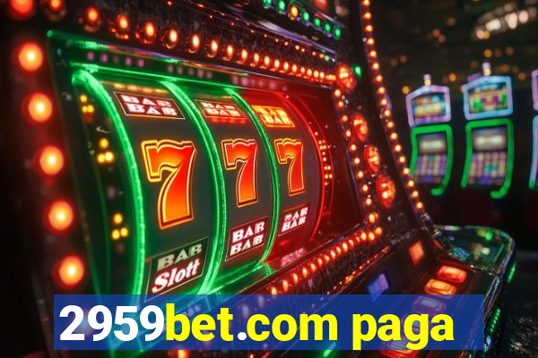 2959bet.com paga